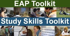 The EAP and Study Skills Toolkits The EAP and Study Skills Toolkits